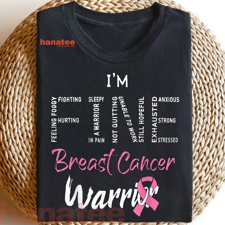 I'm Fine Breast Cancer Warrior  