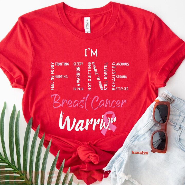 I'm Fine Breast Cancer Warrior  