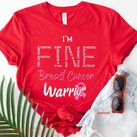 I'm Fine Breast Cancer Warrior  