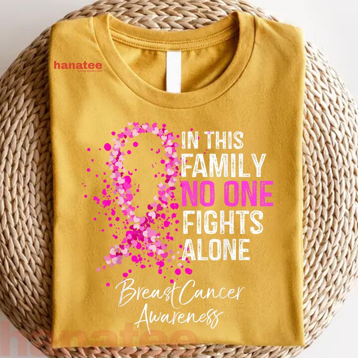 In This Family No One Fights Alone Breast Cancer Awareness  