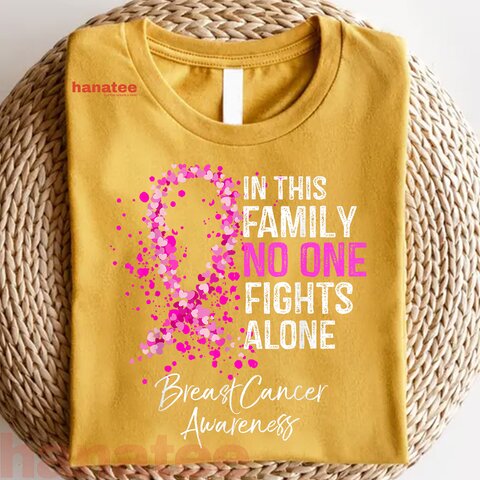 In This Family No One Fights Alone Breast Cancer Awareness  