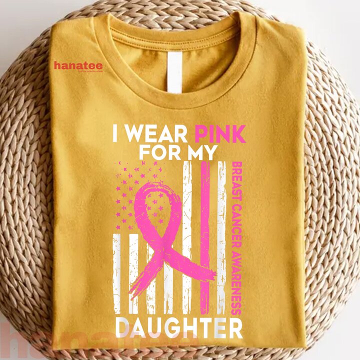 I Wear Pink For My Daughter  
