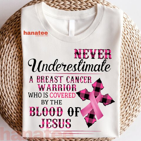 Never Underestimate Breast Cancer Warrior