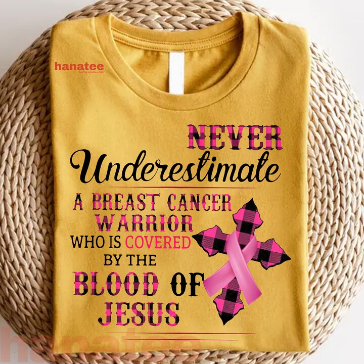 Never Underestimate Breast Cancer Warrior