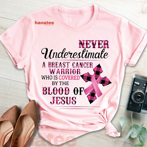 Never Underestimate Breast Cancer Warrior