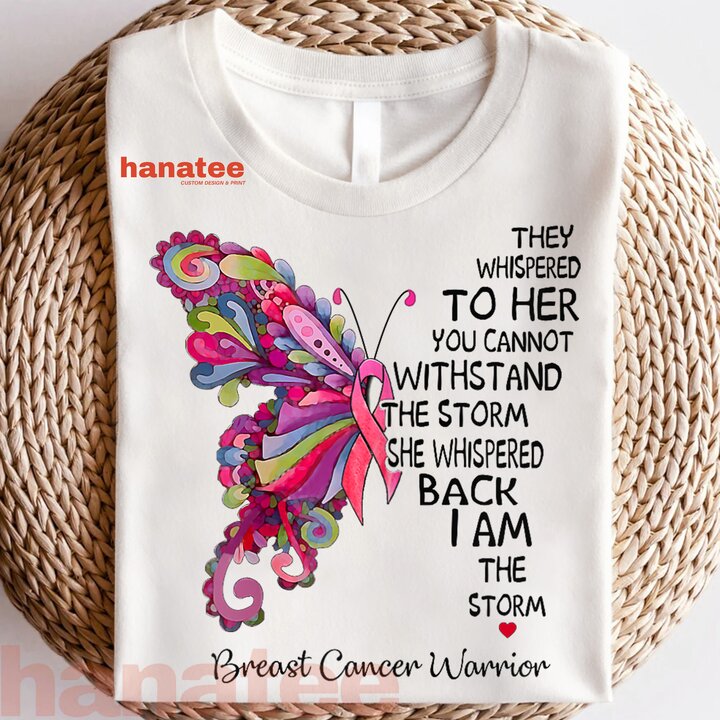 Pink Butterfly I Am The Storm Breast Cancer Warrior  