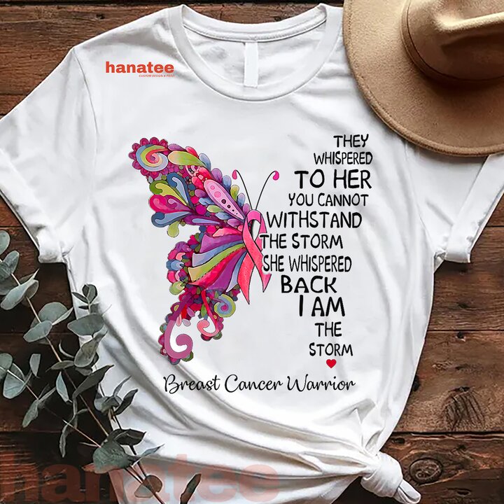 Pink Butterfly I Am The Storm Breast Cancer Warrior  