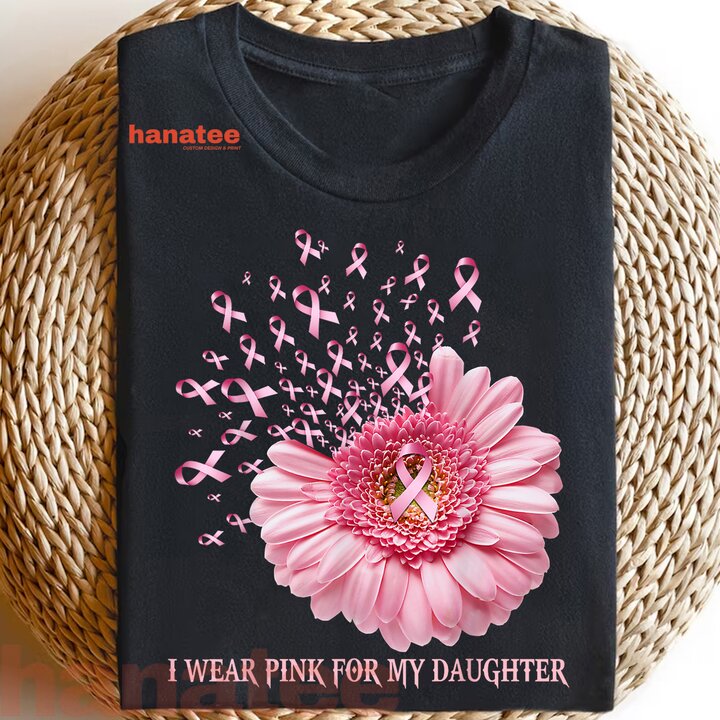 Sunflower I Wear Pink For My Daughter Breast Cancer  