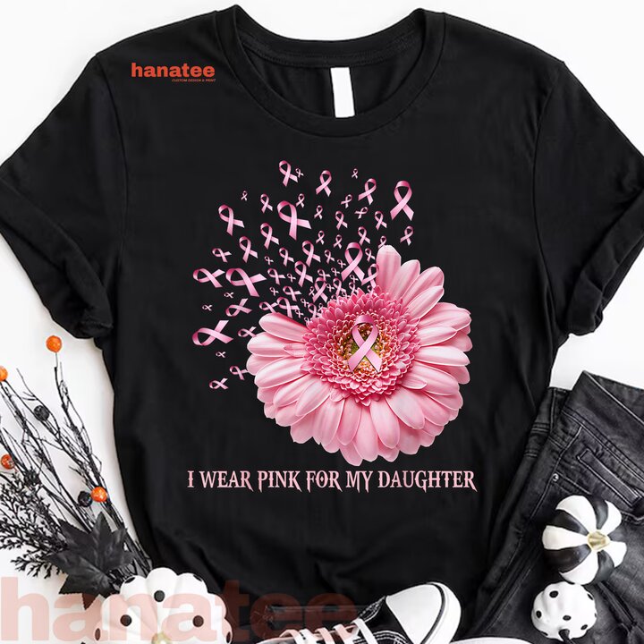 Sunflower I Wear Pink For My Daughter Breast Cancer  