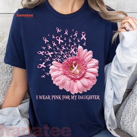 Sunflower I Wear Pink For My Daughter Breast Cancer  