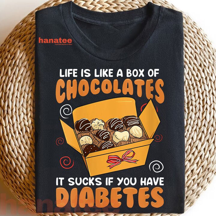 Diabetes Gift Like A Box Of Chocolates