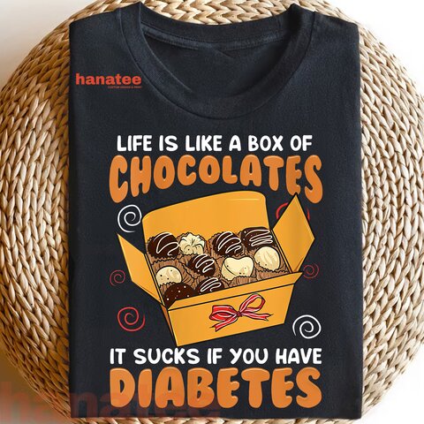 Diabetes Gift Like A Box Of Chocolates