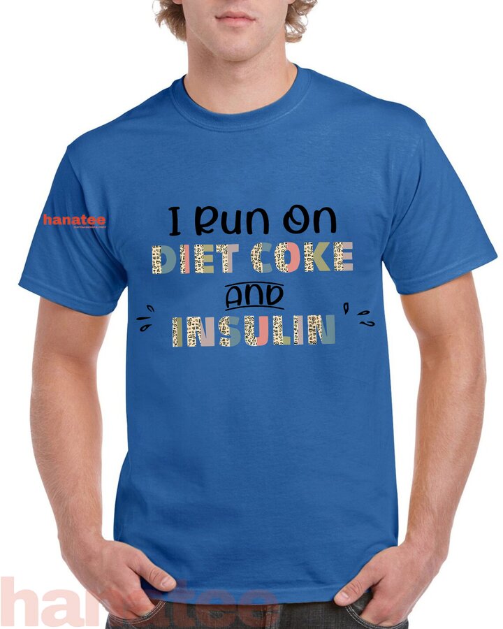 I Run On Diet Coke For Insulin