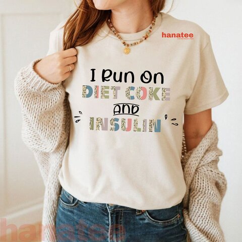 I Run On Diet Coke For Insulin