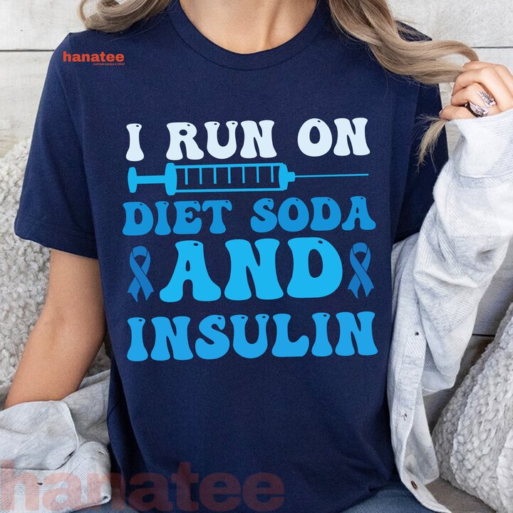 I Run On Diet Soda And Insulin
