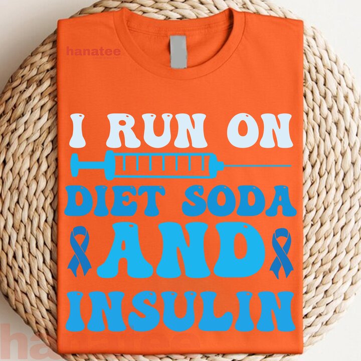 I Run On Diet Soda And Insulin