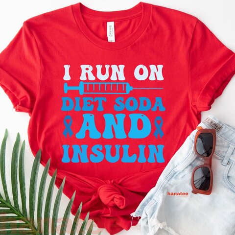 I Run On Diet Soda And Insulin