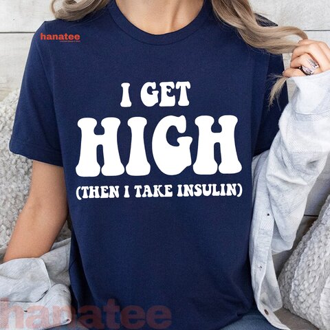 I Get High Then I Take Insulin