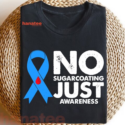 No Sugarcoating Just Awareness Diabetes