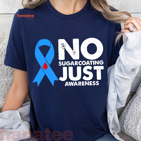 No Sugarcoating Just Awareness Diabetes
