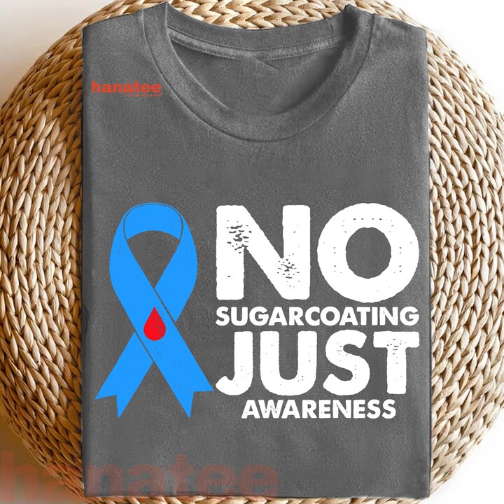 No Sugarcoating Just Awareness Diabetes
