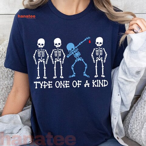 Type One Of A Kind Diabetes Awareness Skeleton