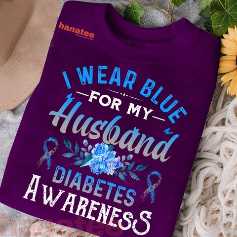 I Wear Blue For My Husband Diabetes Awareness TD1 Diabetic