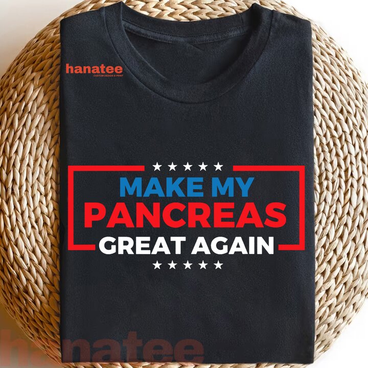 Make My Pancreas Great Again Diabetes Awareness