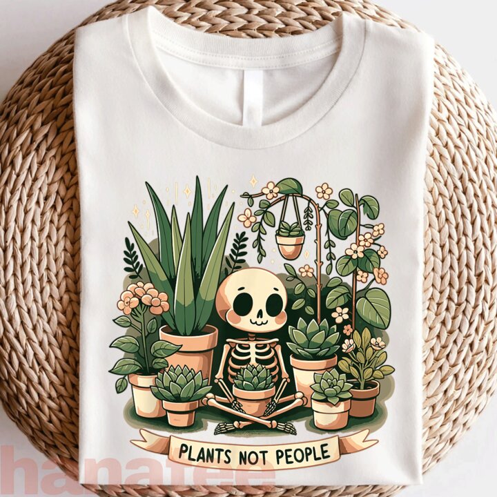 Plant Lover Skeleton Plants Not People  