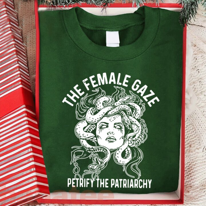 The Female Gaze Petrify The Patriarchy  
