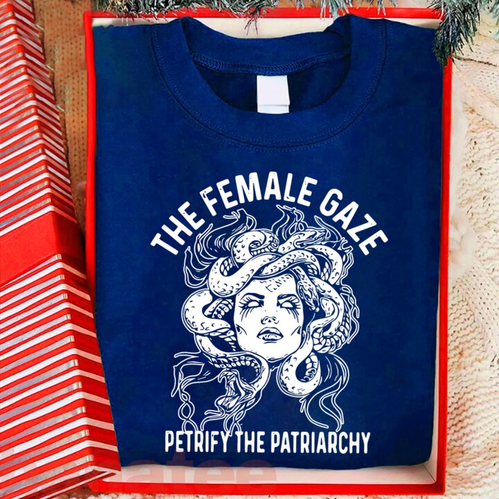 The Female Gaze Petrify The Patriarchy  