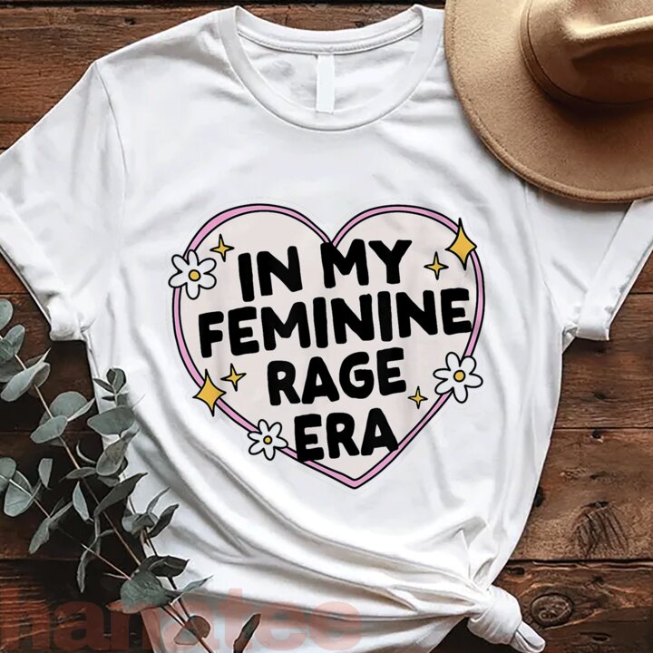 In My Feminine Rage Era  