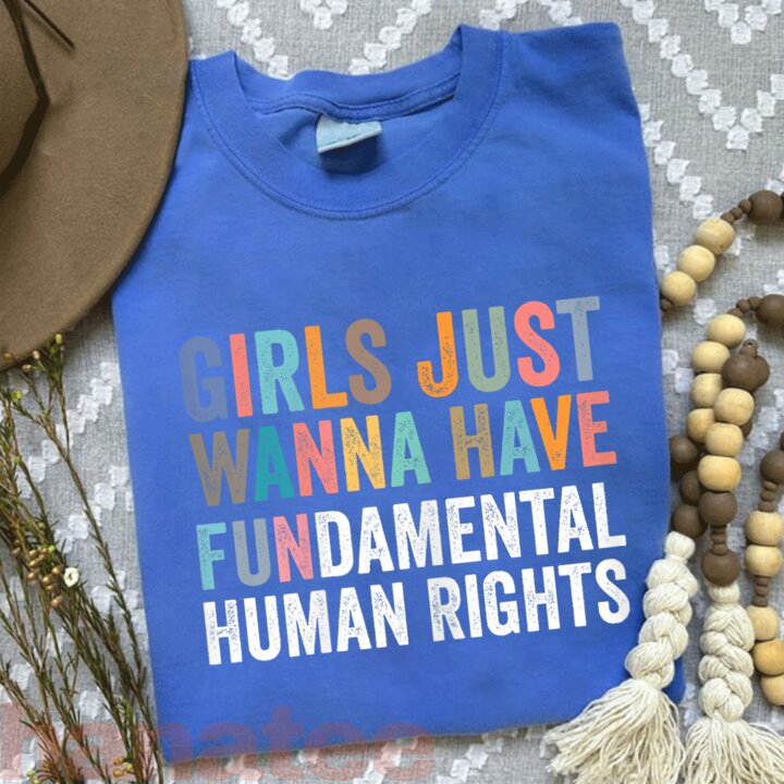 Girls Just Wanna Have Fundamental Rights 