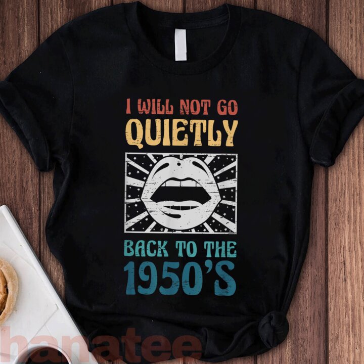 I Will Not Go Quietly Back 1950s Feminism 