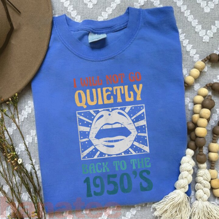 I Will Not Go Quietly Back 1950s Feminism 