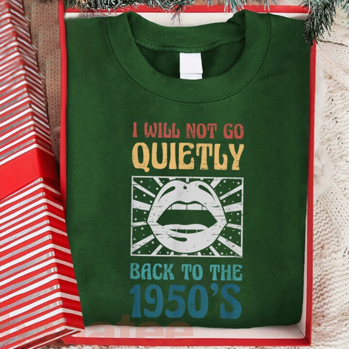 I Will Not Go Quietly Back 1950s Feminism 