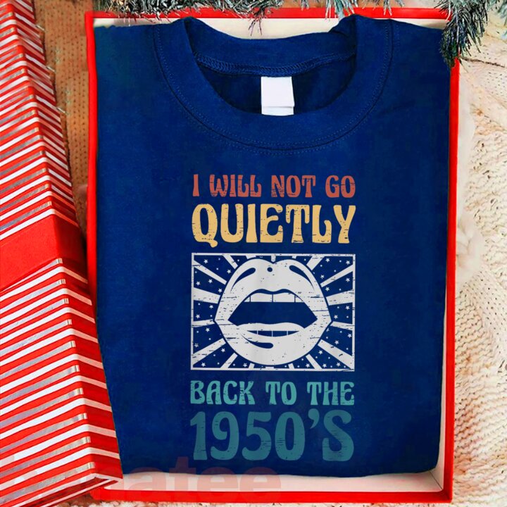 I Will Not Go Quietly Back 1950s Feminism 
