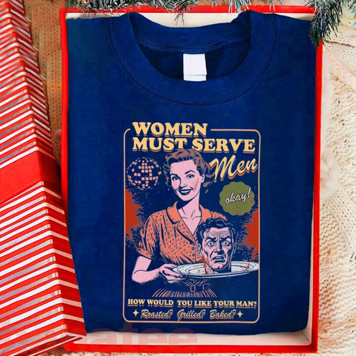 Women Must Serve Men Spooky Liberal Witch Feminist Halloween 