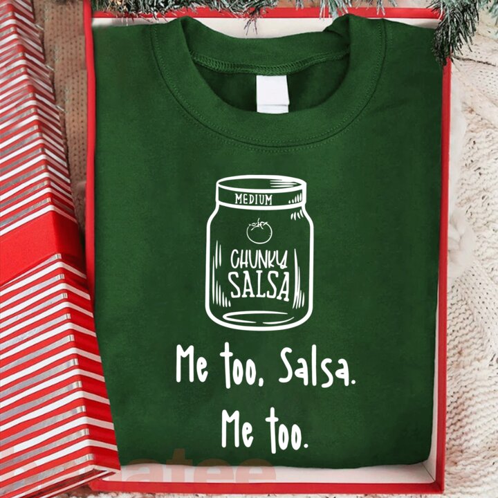 Chunky Salsa, Me Too Salsa Me Too  