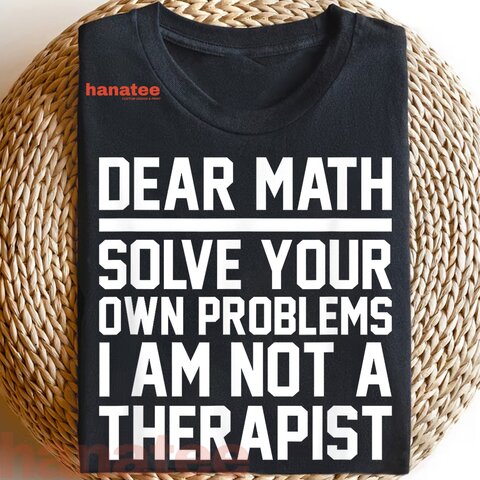 Dear Math Solve Your Own Problems  