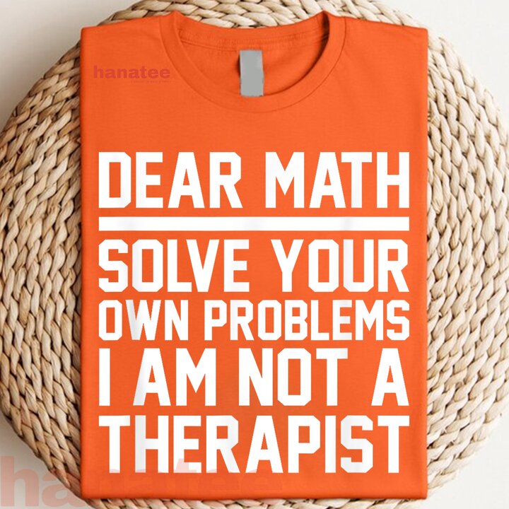 Dear Math Solve Your Own Problems  