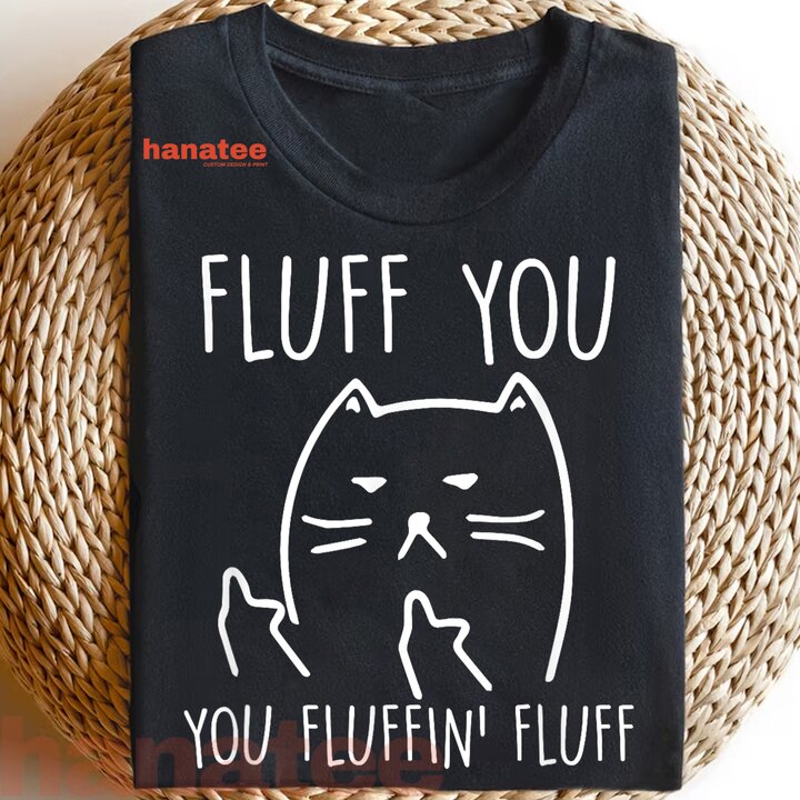 Black Cat Fluff You  