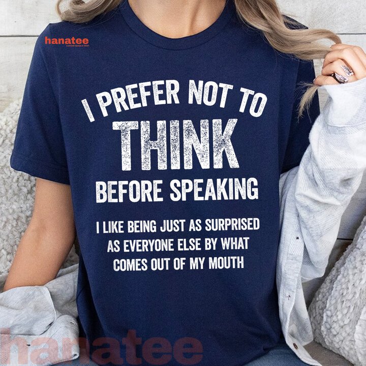 I Prefer Not To Think Before Speaking  