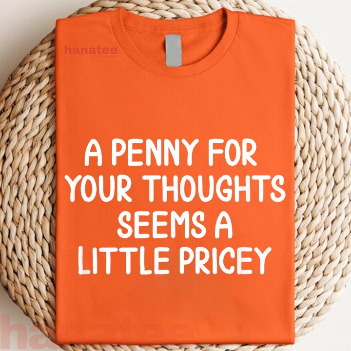 Penny For Your Thoughts  