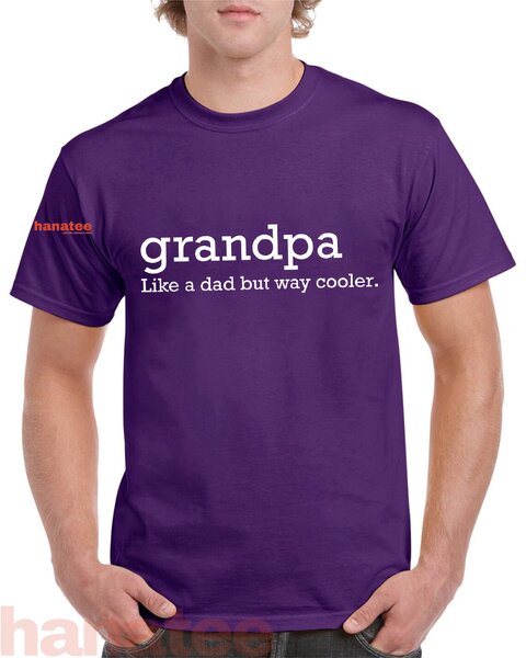 Grandpa Like A Dad But Way Cooler  
