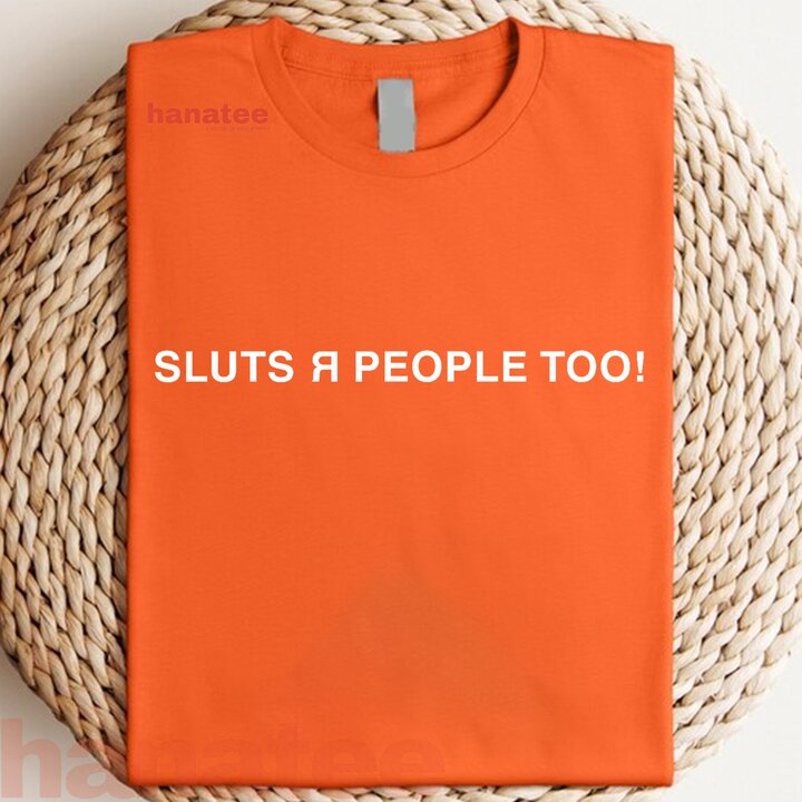 Sluts Are People Too  