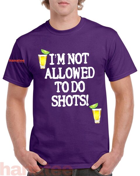 Not Allowed To Do Shots  