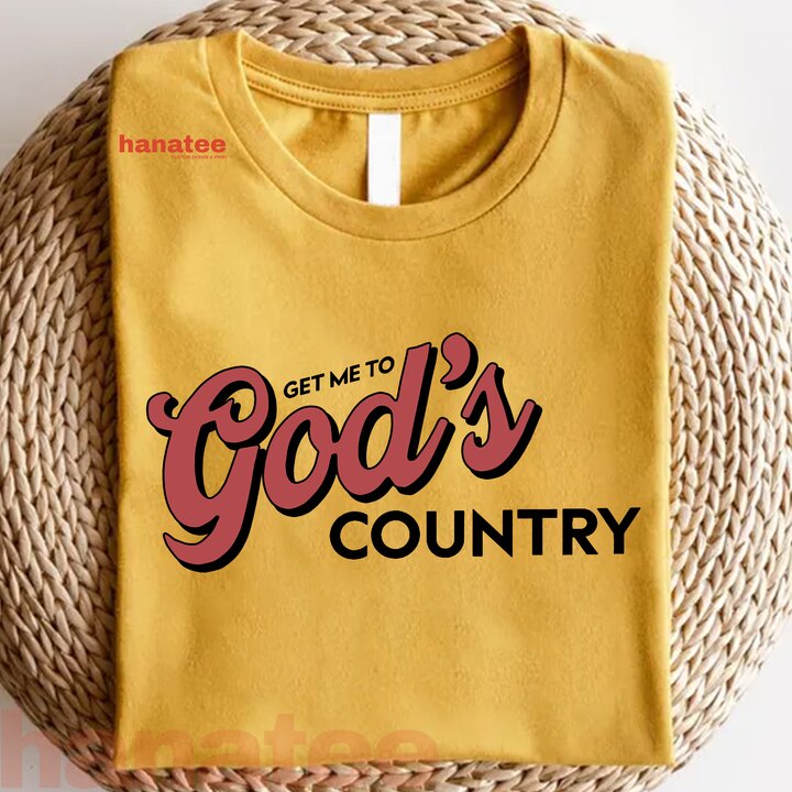 Vintage Get Me To God’s Country