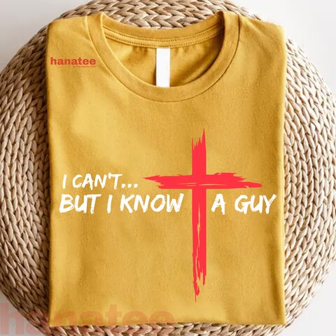 I Can't But I Know A Guy Jesus Cross