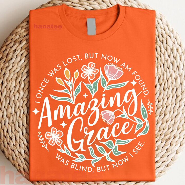 I Once Was Lost But Now I'm Found Amazing Grace